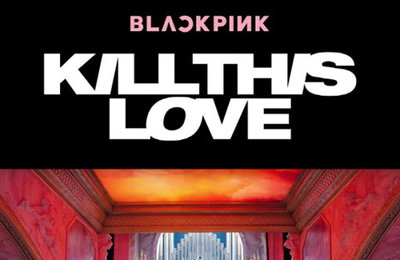 블랙핑크 ‘킬 디스 러브’ MV 2억뷰 돌파 "K팝 그룹 최단 기록"